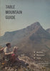 Table Mountain Guide: Walks and Easy Climbs on Table Mountain, Devil’s Peak and Lion’s Head (5th Ed.)