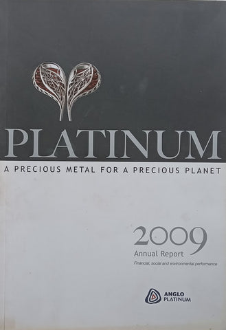 Platinum: A Precious Metal for a Precious Planet, 2009 Annual Report