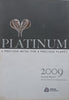 Platinum: A Precious Metal for a Precious Planet, 2009 Annual Report