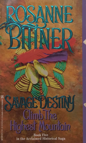 Savage Destiny: Climb the Higher Mountain | Rosanne Bittner
