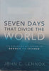 Seven Days that Shook the World: The Beginning According to Genesis and Science | John C. Lennox