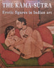 The Kama-Sutra: Erotic Figures in Indian Art | Michael de Smedt