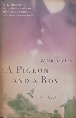 A Pigeon and a Boy: A Novel | Meir Shalev