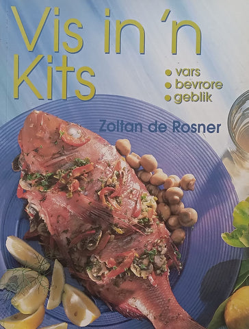 Vis in ‘n Kits (Afrikaans) | Zoltan de Rosner