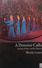 A Director Calls: Stephen Daldry and the Theatre | Wendy Lesser