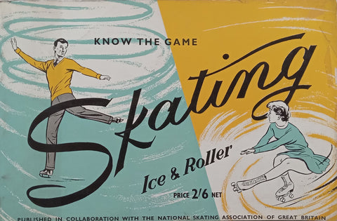 Skating: Ice and Roller (Know the Game Series)