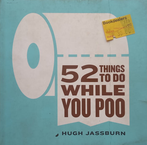 52 Things to Do While You Poo | Hugh Jassburn
