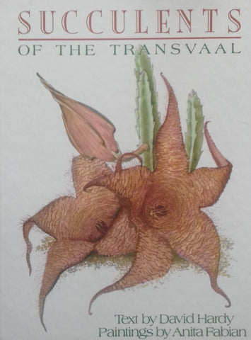 Succulents of the Transvaal | David Hardy & Anita Fabian