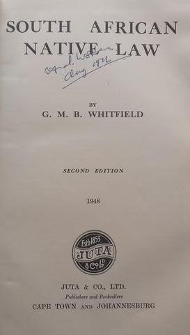 South African Native Law (Second Edition, Published 1948) | G. M. B. Whitefield
