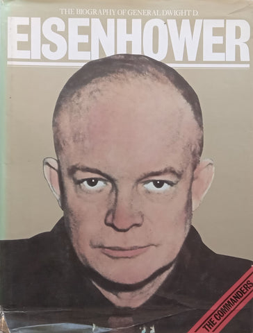 The Biography of General Dwight D. Eisenhower | Alan Wykes