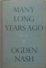 Many Long Years Ago | Ogden Nash