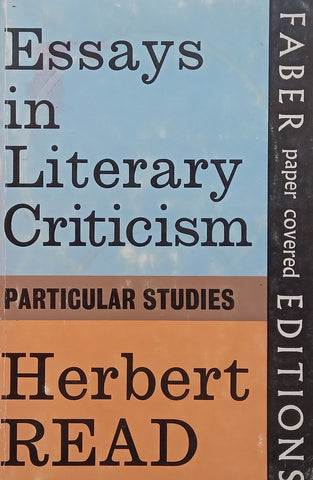 Essays in Literary Criticism: Particular Studies | Herbert Read