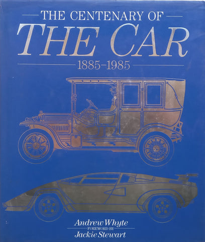 The Centenary of the Car, 1885-1985 | Andrew Whyte
