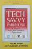 Tech-Savvy Parenting (Inscribed by Author Nikki Bush) | Nikki Bush & Arthur Goldstuck