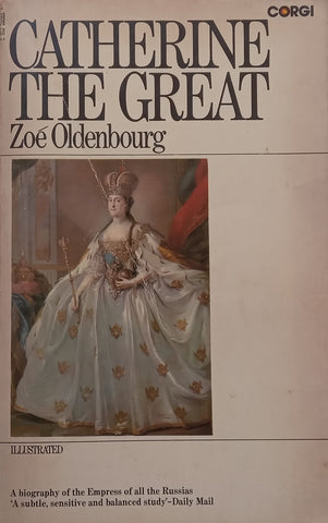 Catherine the Great: A Biography | Zoe Oldenbourg