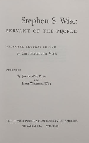 Stephen S. Wise: Servant of the People (Selected Letters) | Carl Hermann Voss (Ed.)
