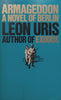 Armageddon: A Novel of Berlin | Leon Uris
