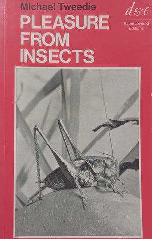 Pleasure from Insects | Michael Tweedie