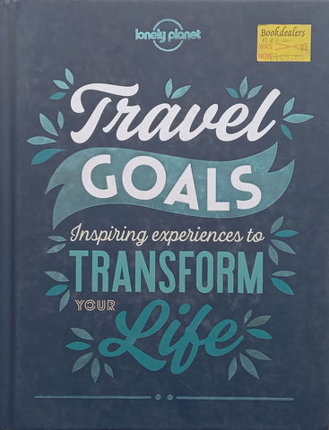 Travel Goals: Inspiring Experiences to Transform Your Life