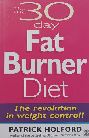 The 30 Day Fat Burner Diet | Patrick Holford