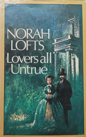 Lovers All Untrue | Norah Lofts