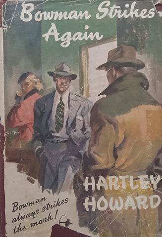 Bowman Strikes Again | Hartley Howard