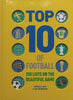 Top 10 of Football: 250 Lists on the Beautiful Game | Russell Ash &amp; Ian Morrison