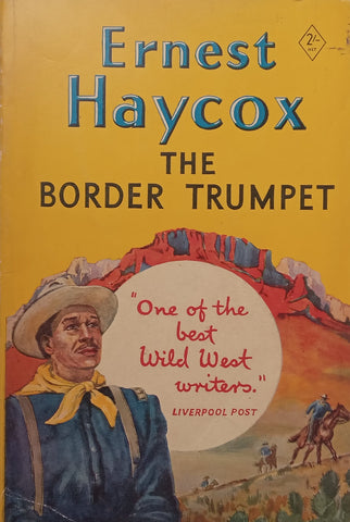 The Border Trumpet | Ernest Haycox