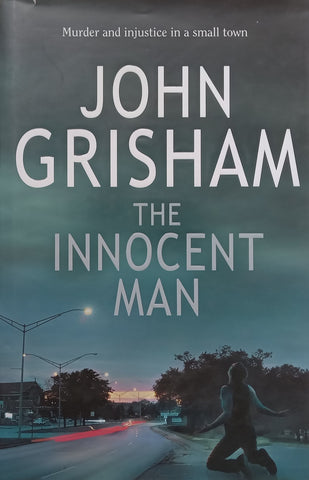 The Innocent Man (Hardcover, Non-Fiction) | John Grisham