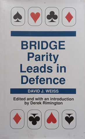 Bridge: Parity Leads in Defence | David J. Weiss