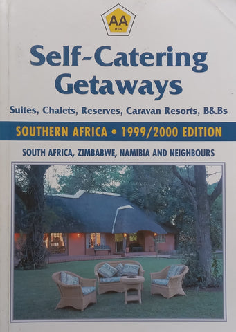 Self-Catering Getaways Southern Africa 1999/2000 Edition