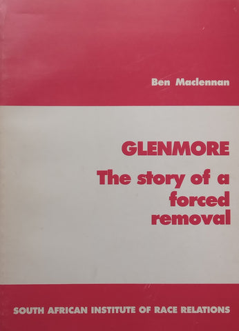 Glenmore: The Story of a Forced Removal | Ben Maclennan