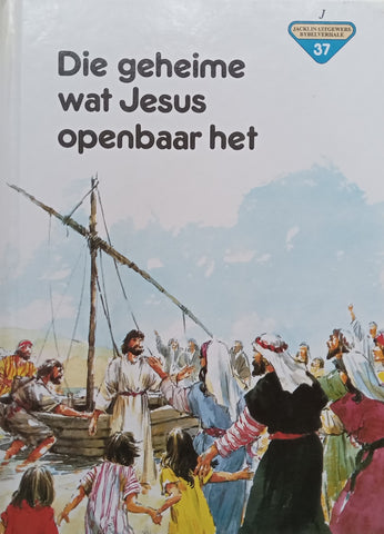 Die Geheim wat Jesus Openbaar Het (Afrikaans) | Penny Frank