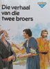 Die Verhaal van die Twee Broers (Afrikaans) | Penny Frank