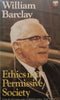 Ethics in a Permissive Society | William Barclay