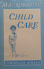 Macrobiotic Child Care | Cornellia Aihara
