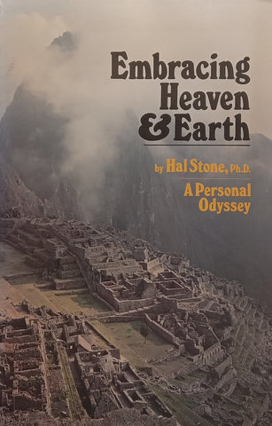 Embracing Heaven &amp; Earth: A Personal Odyssey (Inscribed by Author) | Hal Stone