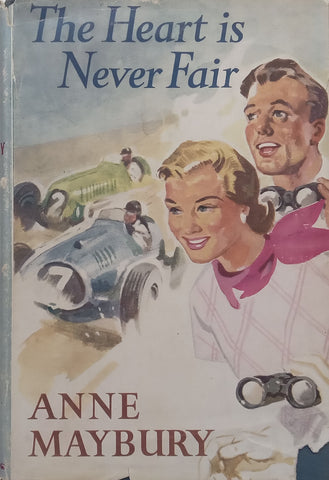 The Heart is Never Fair: A Romance | Anne Maybury