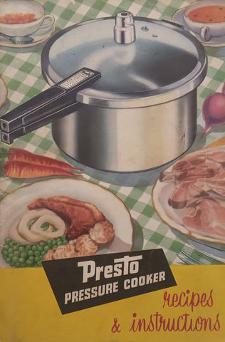 Presto Pressure Cooker: Recipes &amp; Instructions