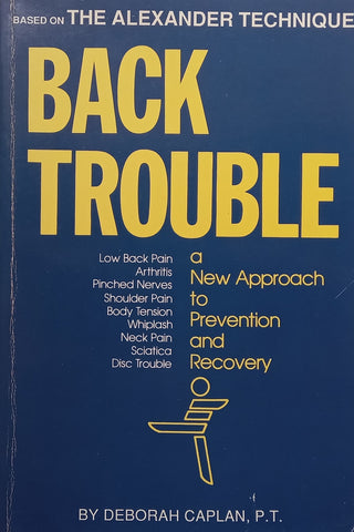 Back Trouble: A New Approach to Prevention and Recovery | Deborah Caplan