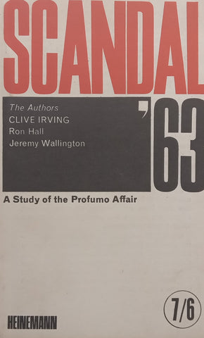 Scandal ‘63 (Profumo Affair) | Clive Irving, et al.