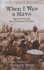When I Was a Slave: Memoirs from the Slave Narrative Collection | Norman R. Yetman (Ed.)