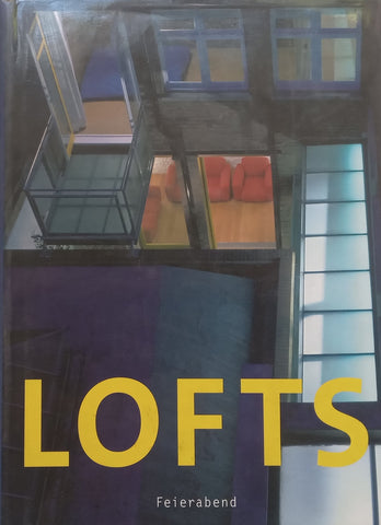 Lofts: Living, Working and Shopping in a Loft