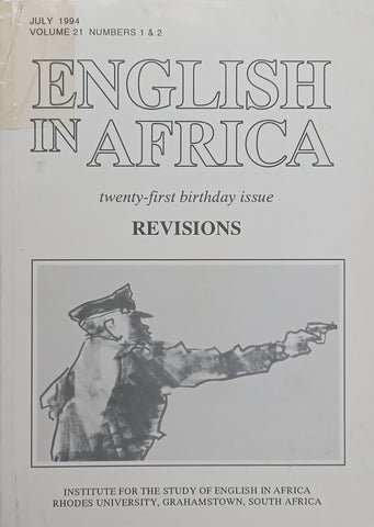 English in Africa (Vol. 21, Nos. 1 &amp; 2, May 1994, 21st Birthday Issue, with Author Index)