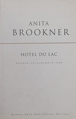 Hotel du Lac (Booker 25th Anniversary Edition) | Anita Brookner
