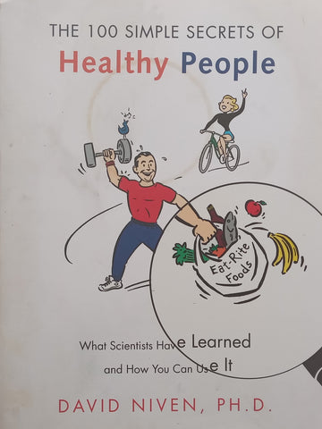 100 Simple Secrets of Healthy People | David Niven