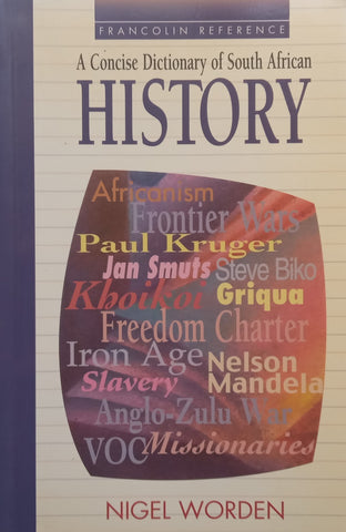 A Concise Dictionary of South African History | Nigel Worden