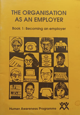 The Organisation as an Employer: Book 1, Becoming and Employer