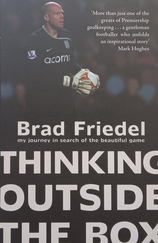 Thinking Outside the Box | Brad Friedel