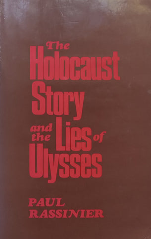 The Holocaust Story and the Lies of Ulysses | Paul Rassinier